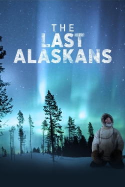 Watch The Last Alaskans movies free AniWave