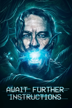 Watch Await Further Instructions movies free AniWave