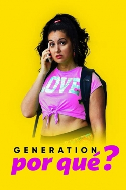 Watch Generation Por Que movies free AniWave