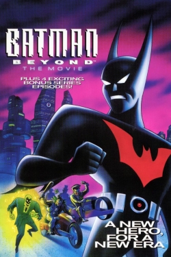 Watch Batman Beyond: The Movie movies free AniWave