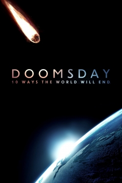 Watch Doomsday: 10 Ways the World Will End movies free AniWave