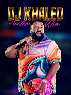 Watch DJ Khaled: Another Win movies free AniWave