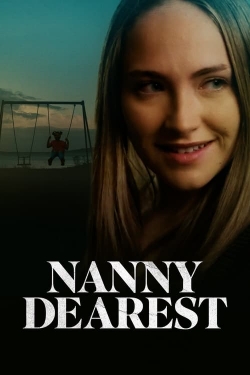 Watch Nanny Dearest movies free AniWave