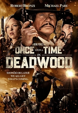 Watch Once Upon a Time in Deadwood movies free AniWave