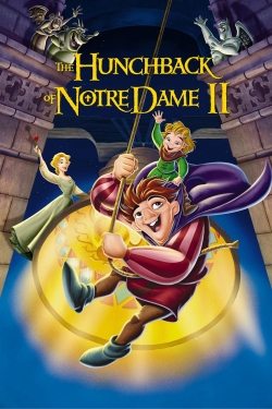 Watch The Hunchback of Notre Dame II movies free AniWave