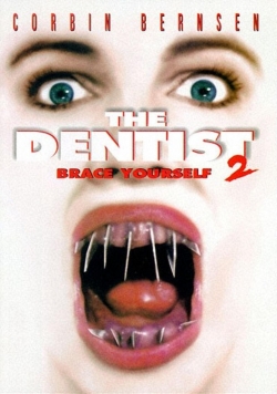 Watch The Dentist 2: Brace Yourself movies free AniWave