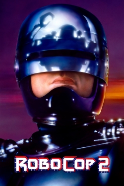 Watch RoboCop 2 movies free AniWave