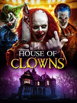 Watch House of Clowns movies free AniWave