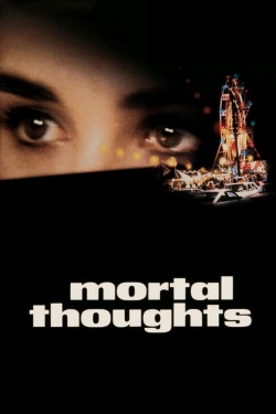 Watch Mortal Thoughts movies free AniWave