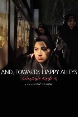 Watch And, Towards Happy Alleys movies free AniWave