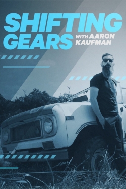 Watch Shifting Gears with Aaron Kaufman movies free AniWave