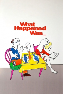 Watch What Happened Was... movies free AniWave