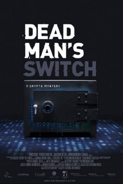 Watch Dead Man's Switch: A Crypto Mystery movies free AniWave