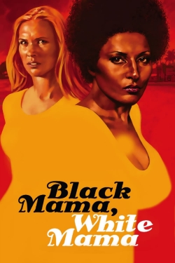 Watch Black Mama, White Mama movies free AniWave