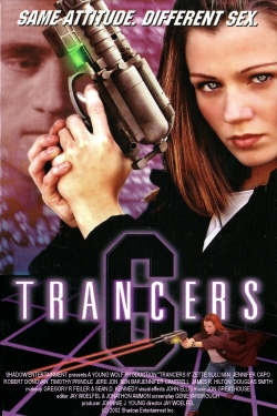 Watch Trancers 6: Life After Deth movies free AniWave