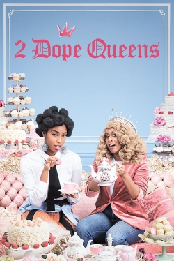 Watch 2 Dope Queens movies free AniWave