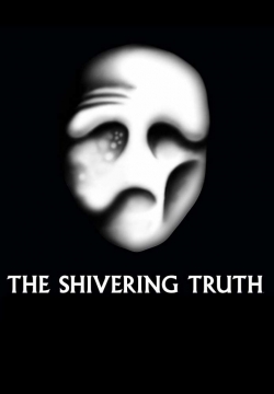 Watch The Shivering Truth movies free AniWave