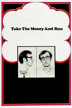 Watch Take the Money and Run movies free AniWave