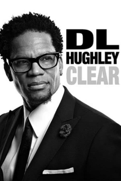 Watch D.L. Hughley: Clear movies free AniWave