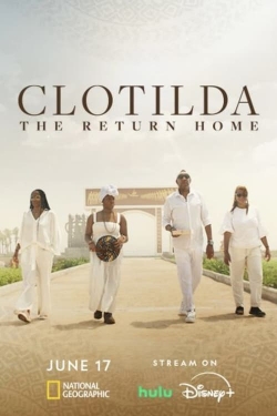 Watch Clotilda: The Return Home movies free AniWave