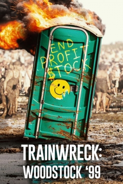 Watch Trainwreck: Woodstock '99 movies free AniWave