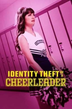 Watch Identity Theft of a Cheerleader movies free AniWave