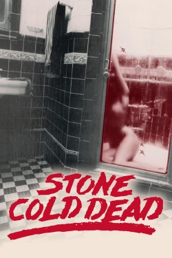 Watch Stone Cold Dead movies free AniWave