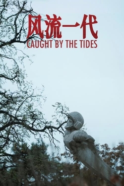 Watch Caught by the Tides movies free AniWave