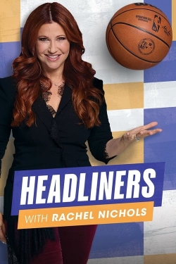 Watch Headliners With Rachel Nichols movies free AniWave