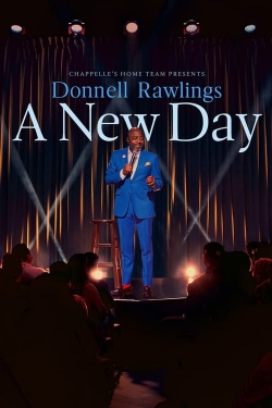 Watch Chappelle's Home Team - Donnell Rawlings: A New Day movies free AniWave