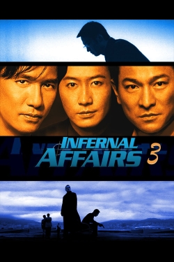 Watch Infernal Affairs III movies free AniWave