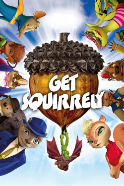 Watch Get Squirrely movies free AniWave