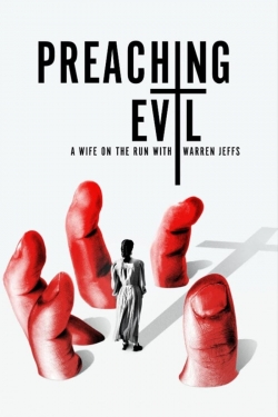 Watch Preaching Evil: A Wife on the Run with Warren Jeffs movies free AniWave