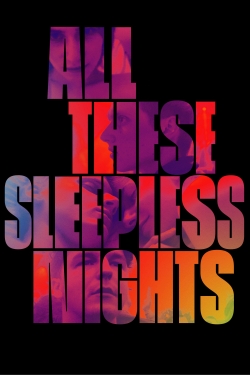 Watch All These Sleepless Nights movies free AniWave