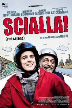 Watch Scialla! (Stai sereno) movies free AniWave