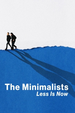 Watch The Minimalists: Less Is Now movies free AniWave