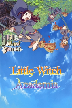 Watch Little Witch Academia movies free AniWave