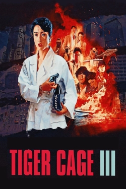 Watch Tiger Cage 3 movies free AniWave