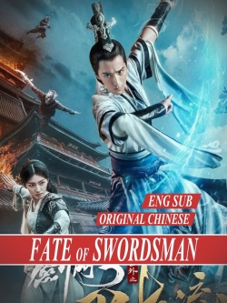 Watch The Fate of Swordsman movies free AniWave