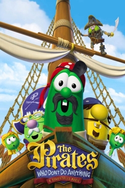 Watch The Pirates Who Don't Do Anything: A VeggieTales Movie movies free AniWave