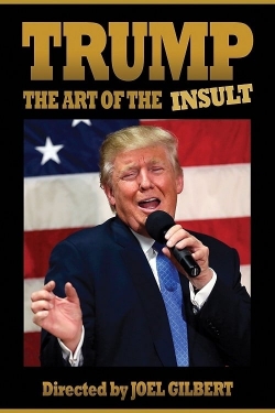 Watch Trump: The Art of the Insult movies free AniWave