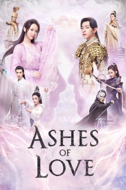 Watch Ashes of Love movies free AniWave