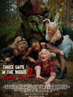 Watch Three Days in the Woods 2: Killin' Time movies free AniWave