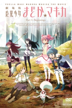 Watch Puella Magi Madoka Magica the Movie Part I: Beginnings movies free AniWave