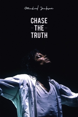 Watch Michael Jackson: Chase the Truth movies free AniWave