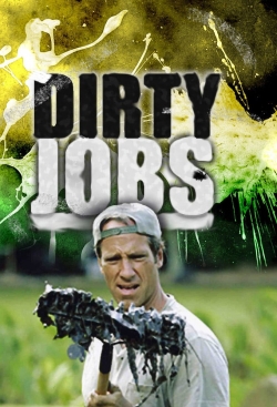 Watch Dirty Jobs movies free AniWave