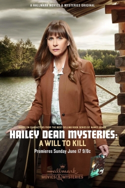 Watch Hailey Dean Mystery: A Will to Kill movies free AniWave