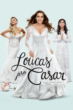 Watch Loucas pra Casar movies free AniWave