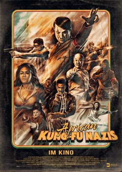 Watch African Kung-Fu Nazis movies free AniWave