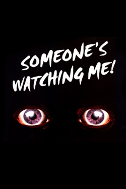 Watch Someone's Watching Me! movies free AniWave